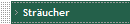 Str�ucher