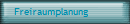 Freiraumplanung